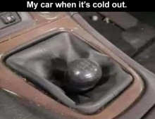 Cars are affected by the cold just like humans.	
