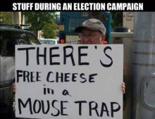There's free cheese in a mouse trap.