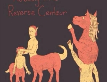 Nobody likes reverse centaur.