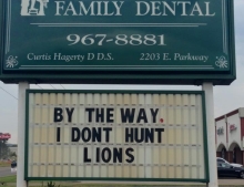 Not all dentists hunt and kill lions.