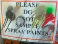 Please do NOT sample the spray paints.