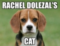 Rachel Dolezal's cat.