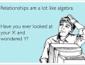 Relationships are a lot like algebra.