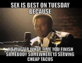 Sex is best on Tuesday.