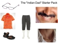 The Indian dad starter pack.