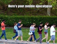 The Zombie Apocalypse Has Already Started.