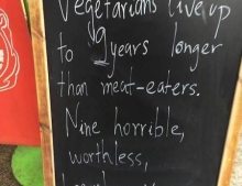 Vegetarians live up to 9 years longer than people who eat meat.