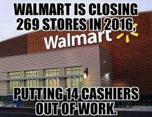 Walmart is closing 269 stores in 2016.