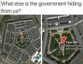 What else is the government hiding from us?