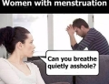 Women with menstruation.