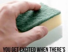 You know you're an adult when a new sponge excites you.