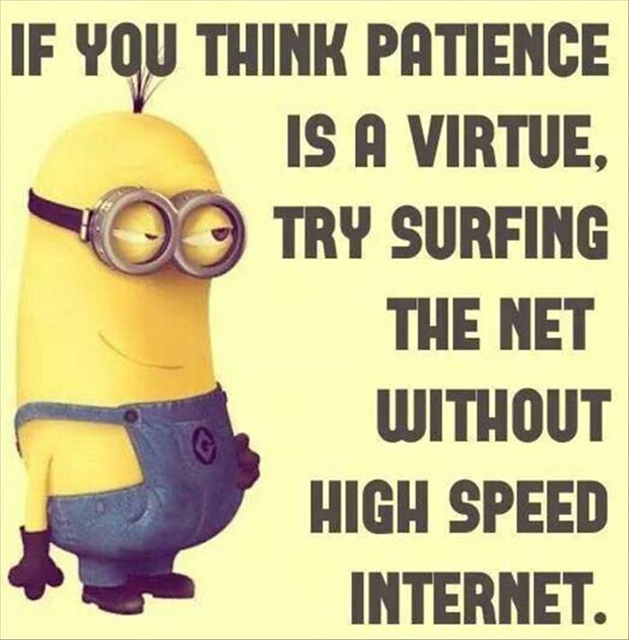 A test for the people who always say patience is a virtue.