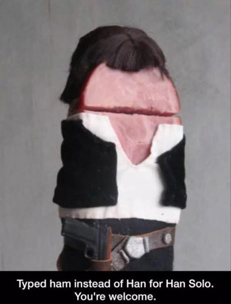 Accidentally typed Ham instead of Han for Han Solo.