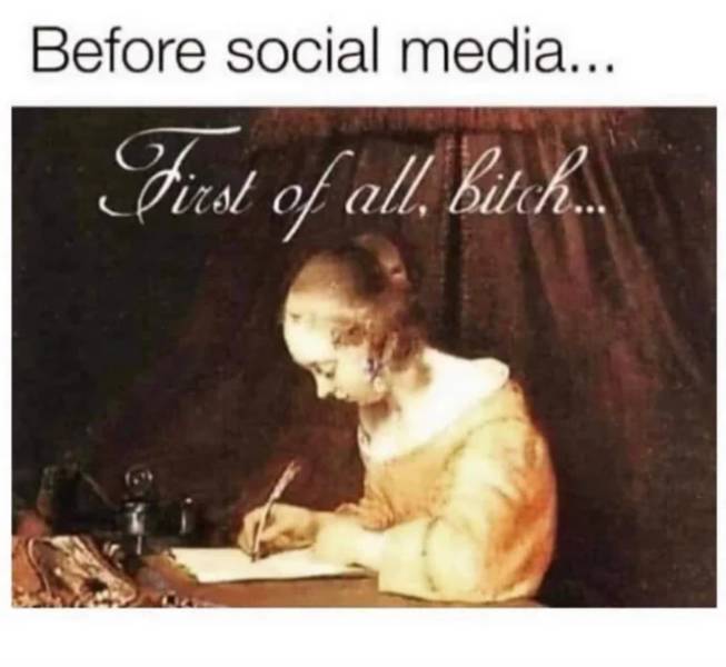 Before social media...
