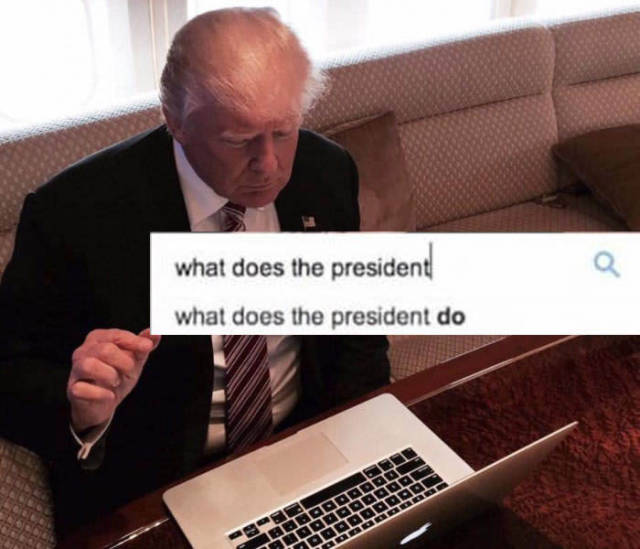 Donald Trump learning about his new job as the President of the Unites States.
