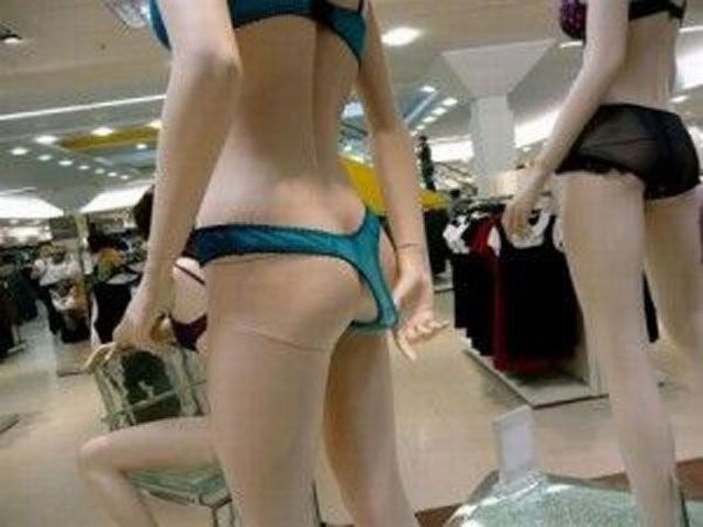 Finally a mannequin that shows what it is really like to wear a g-string.