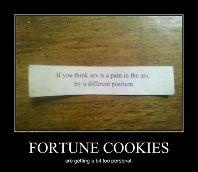 Fortune cookies are getting a bit too personal.