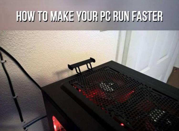 How to make your PC run faster.