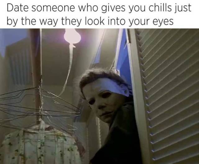 I get chills just looking at you.