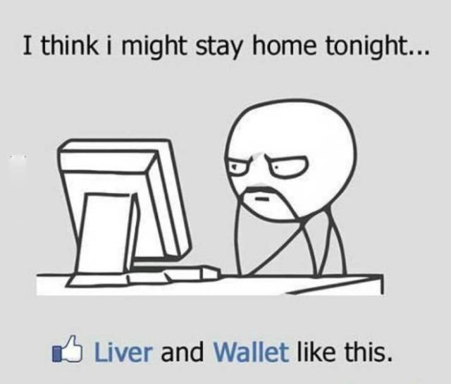 Facebook status update: I think I might stay home tonight...
