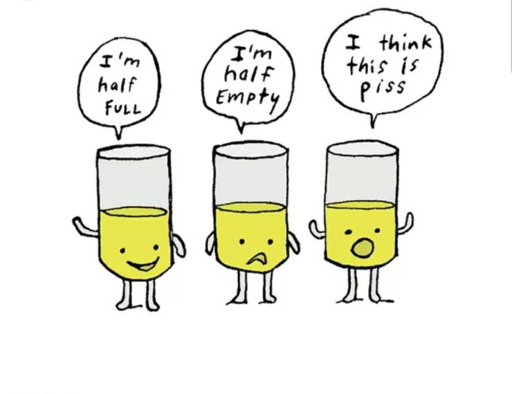Is the glass half full or half empty?