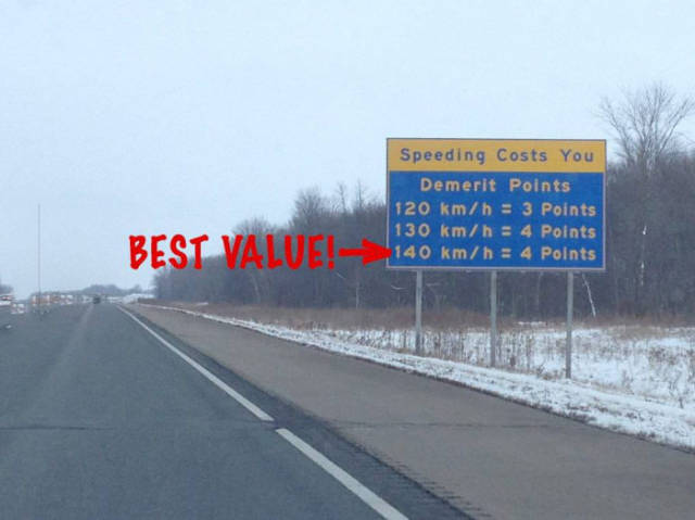 Speeding costs you so you might as well get the best value.