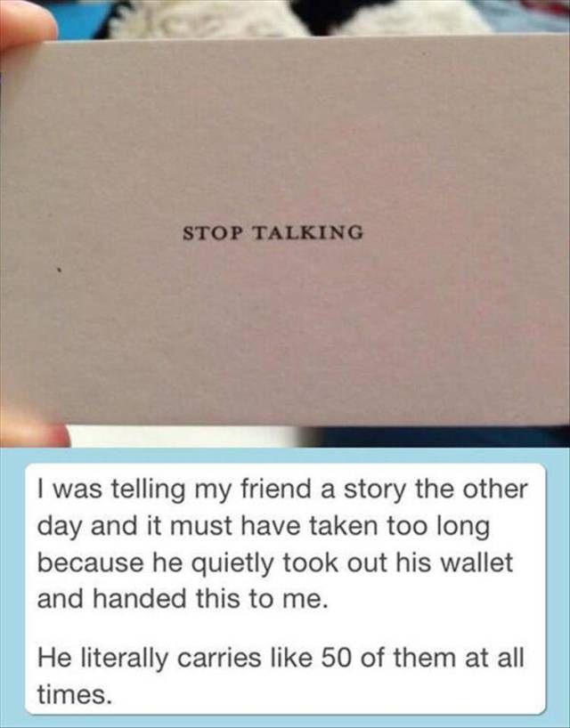 Stop talking.