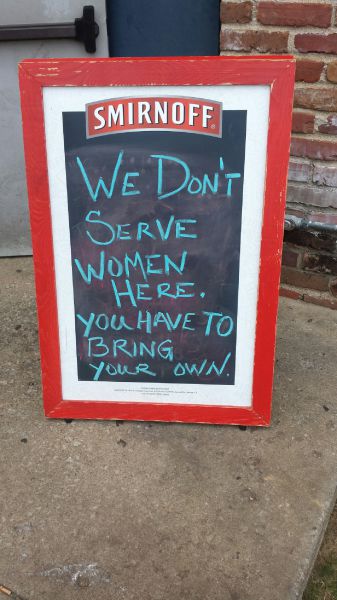 This bar does not serve women. 
