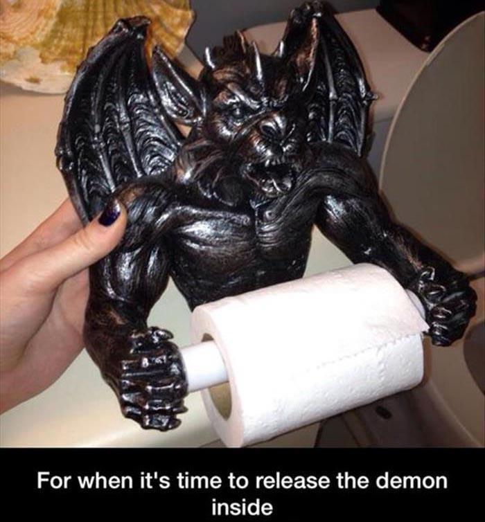 Toilet paper holder for when it's time to release the demon inside.