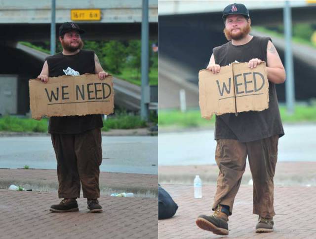 We need weed.