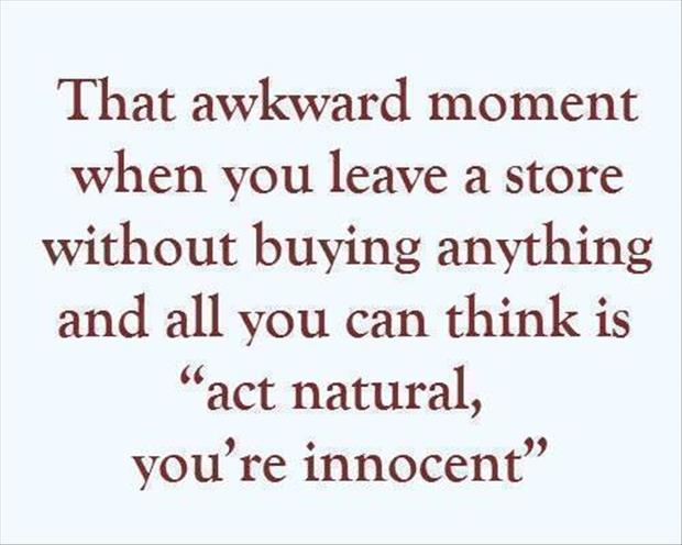 When You Leave A Store Without Buying Anything Do You Feel Guilty For No Reason?