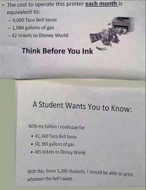 When you pay a fortune for tuition and are told, 'think before you ink'.