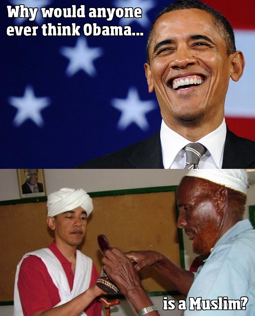 Why would anyone ever think Obama is a Muslim?