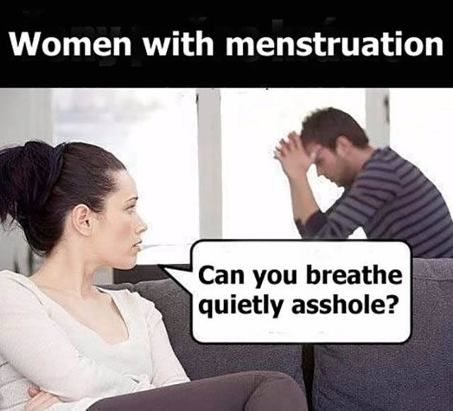 Women with menstruation.